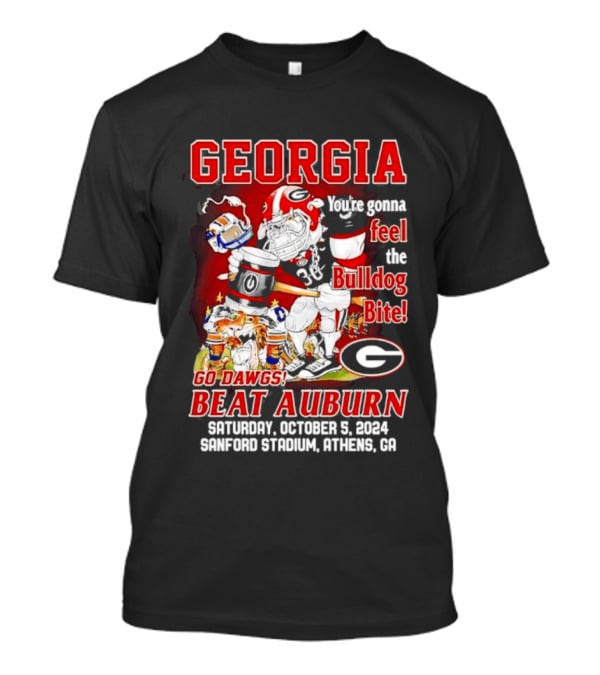 Georgia Bulldogs You're Gonna Feel The Bulldog Bite Go Dawgs Beat Auburn Saturday October 5 2004 Sanford Stadium Athens T-Shirt