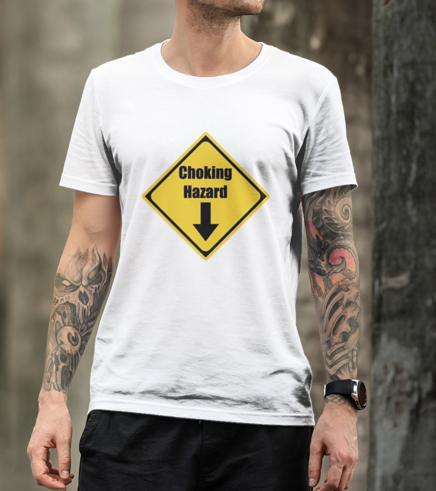 Choking Hazard Warning Sign Down Arrow T-Shirt