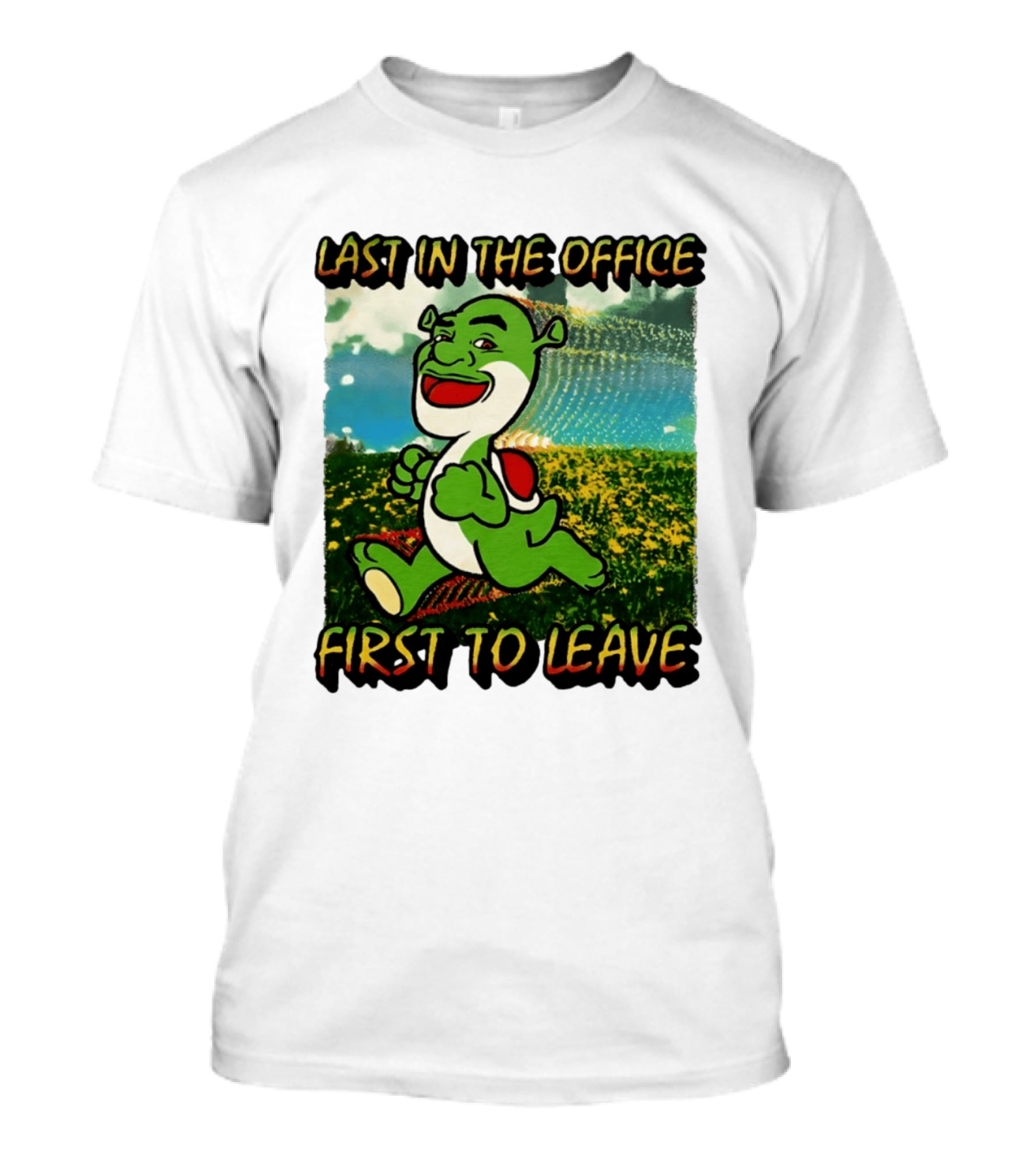 Last In The Office First To Leave Shrek Yoshi Humor T-Shirt