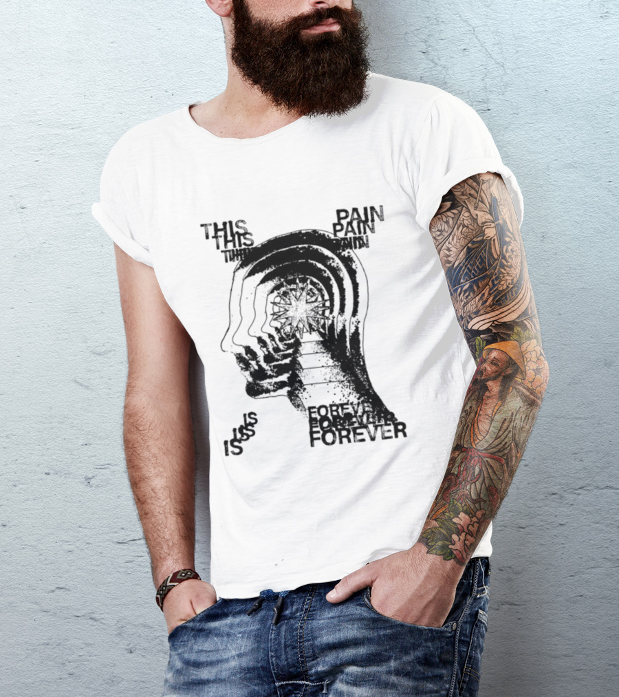 This Pain Is Forever Existential Surreal Trippy Psychedelic Head T-Shirt