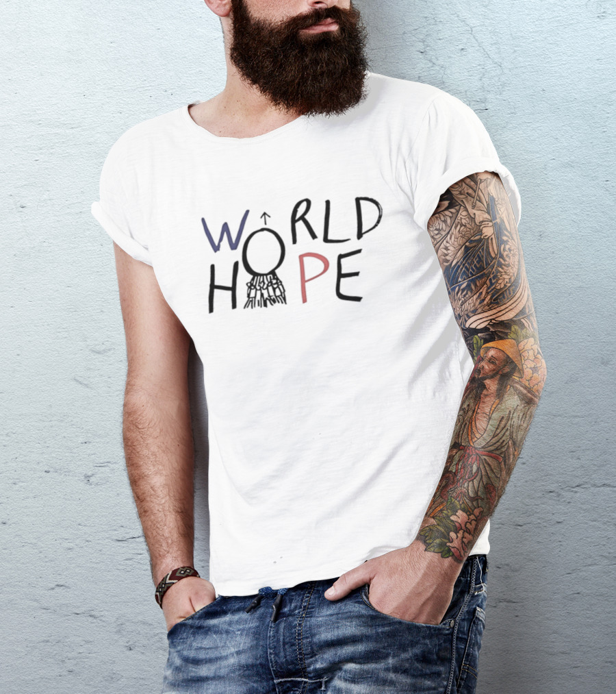 World Hope Inspirational Positive Message With Hand Drawn Arrow And Circle T-Shirt