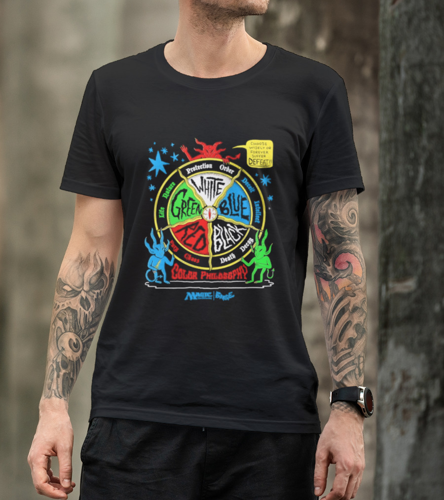 Magic The Gathering Color Wheel Philosophy Choose Wisely Defeat T-Shirt