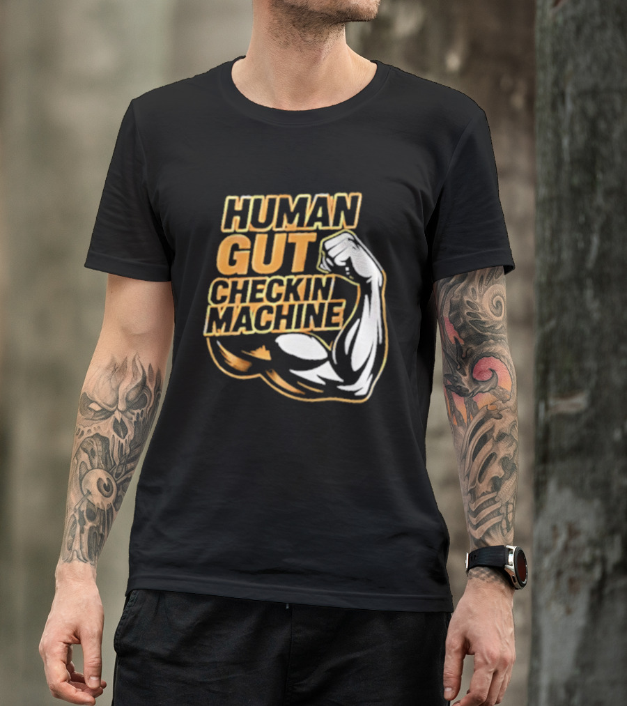 Mike Mondo Human Gut Checkin Machine Fist Flex T-Shirt