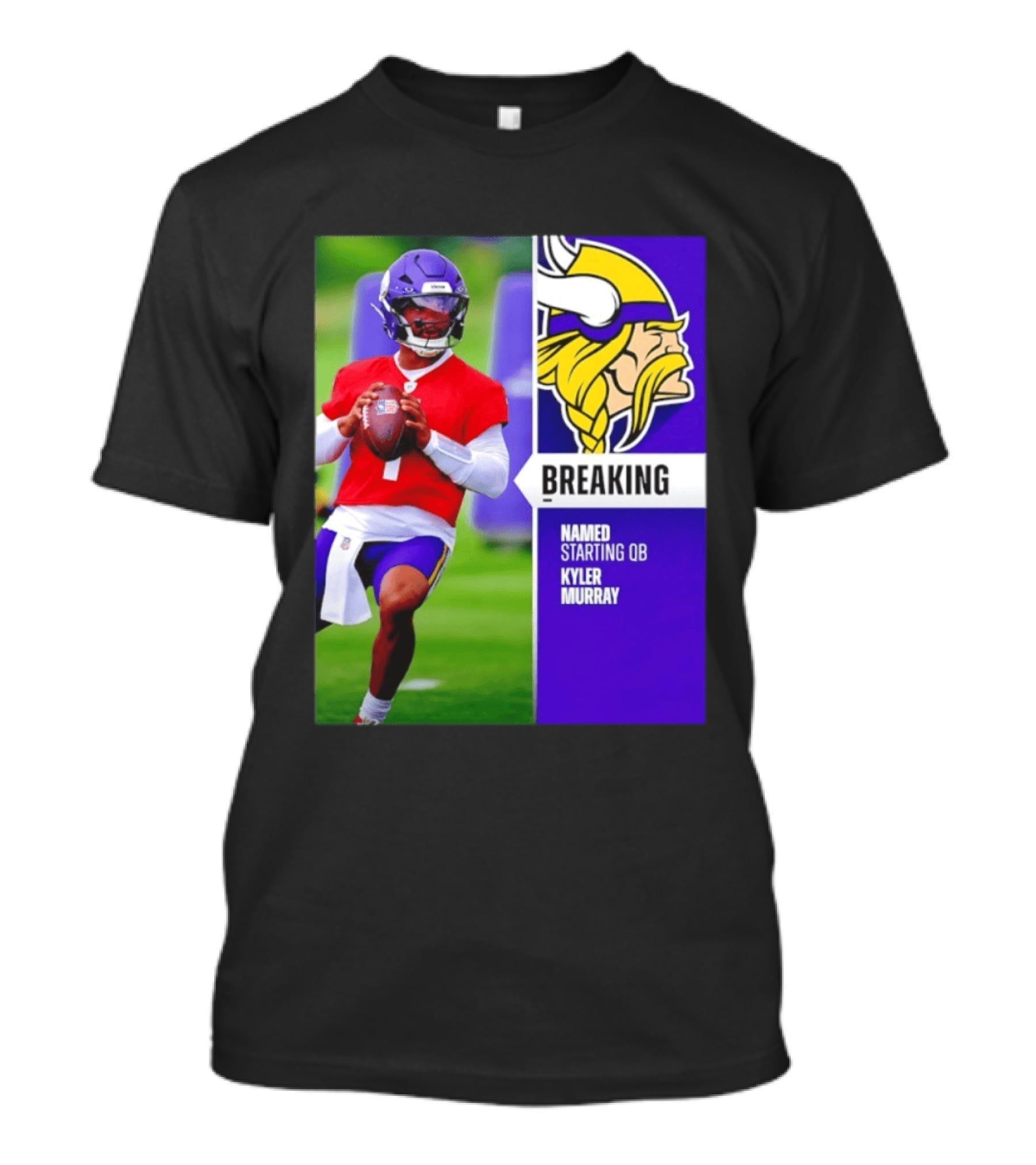 Minnesota Vikings Breaking News Named Starting QB Kyler Murray T-Shirt