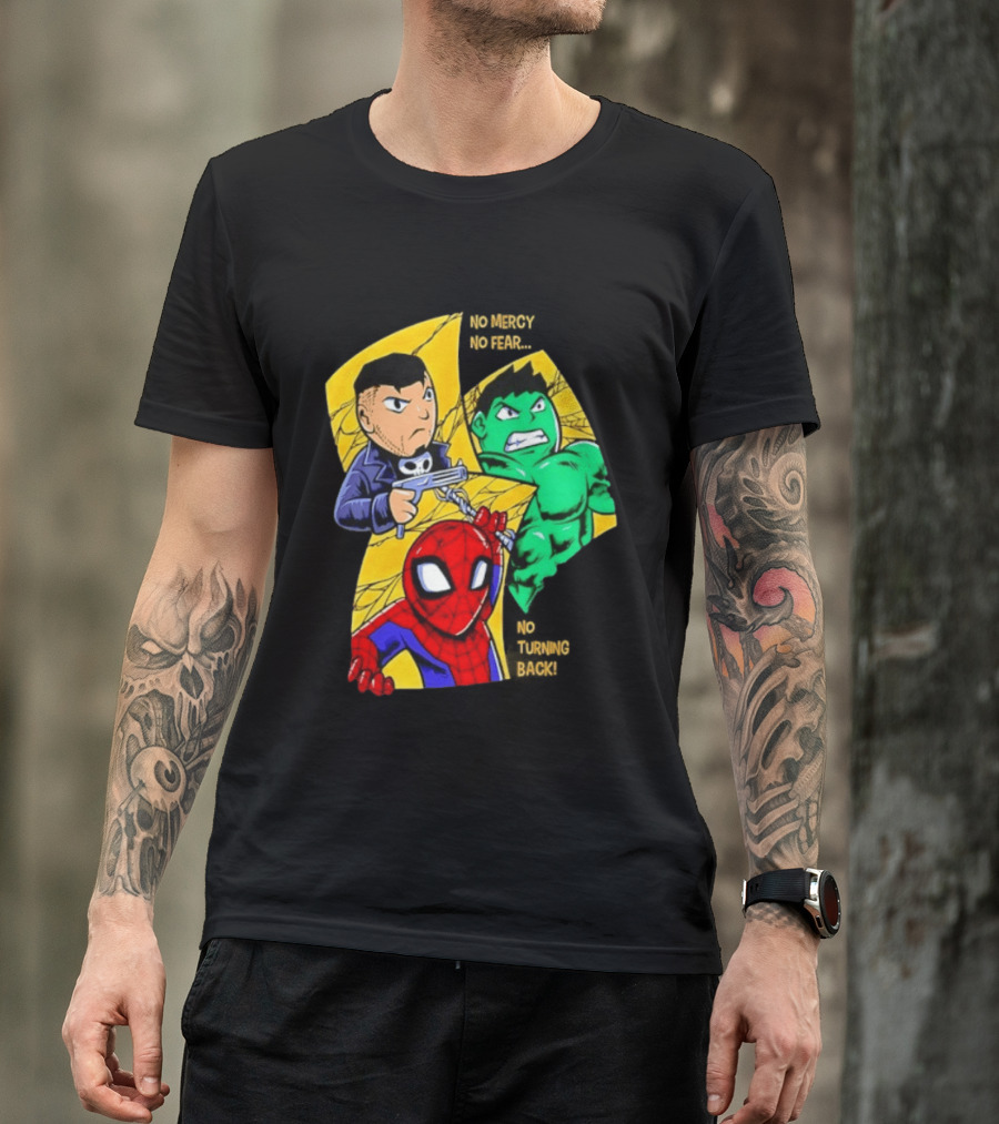 No Mercy No Fear No Turning Back Punisher Hulk Spider Man Comics Characters T-Shirt
