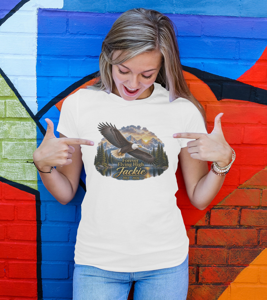 Forever Flying High Jackie Bald Eagle 2012 2026 Majestic Mountain Landscape T-Shirt