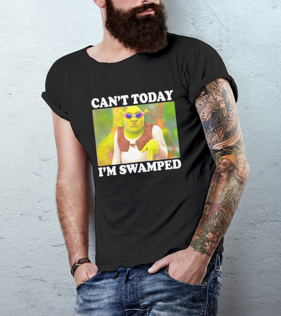 Can't Today I'm Swamped Shrek Sunglasses Meme T-Shirt
