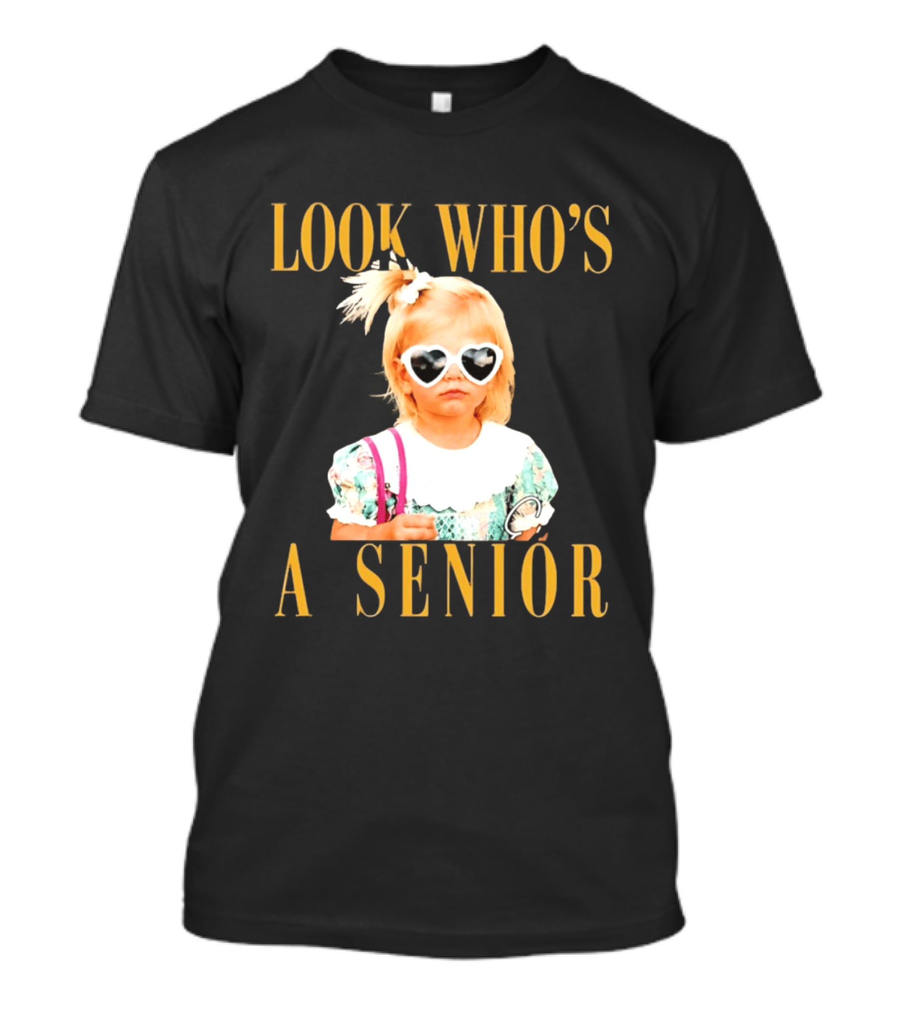 Look Who's A Senior Heart Sunglasses Little Girl Senior Graduation T-Shirt