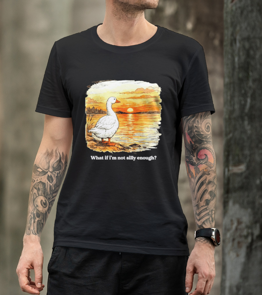 What If I'm Not Silly Enough Goose Sunset Scene Landscape T-Shirt
