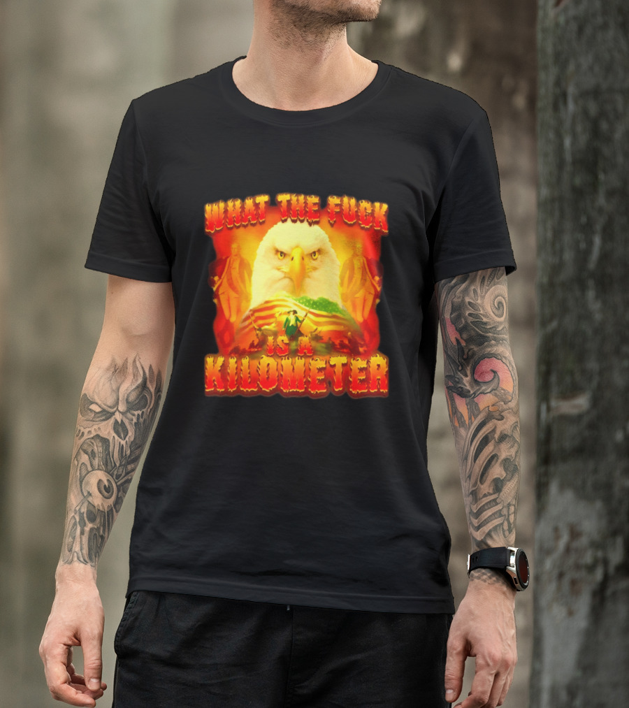 What The Fuck Is A Kilometer American Eagle Patriotic Scene T-Shirt