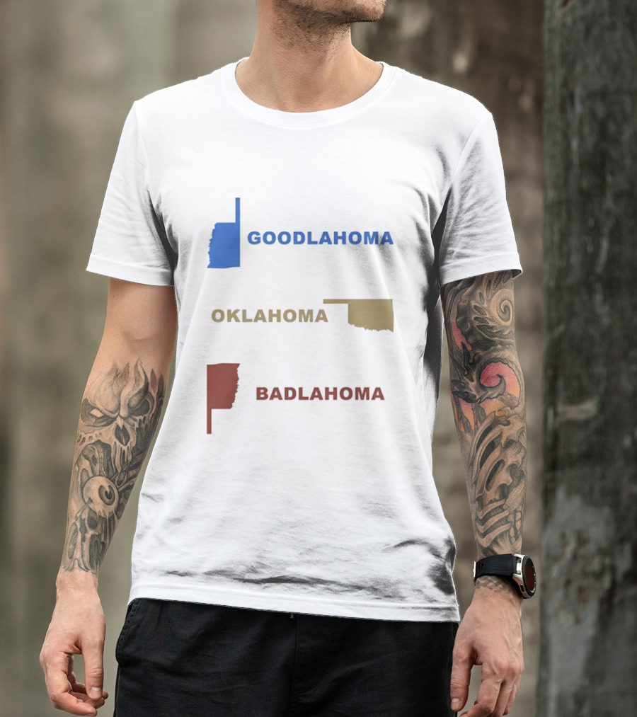 Goodlahoma Oklahoma Badlahoma Map Geography Playful Wordplay T-Shirt