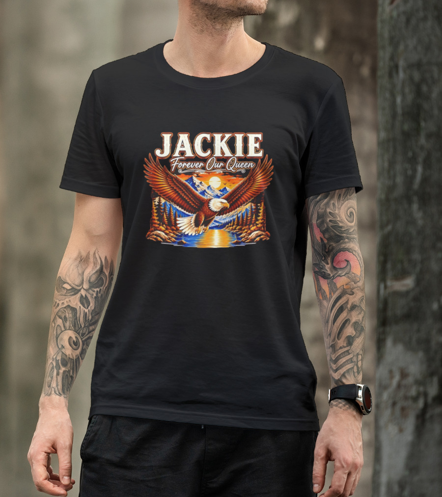 Jackie Forever Our Queen Majestic Eagle Mountain Sunset T-Shirt