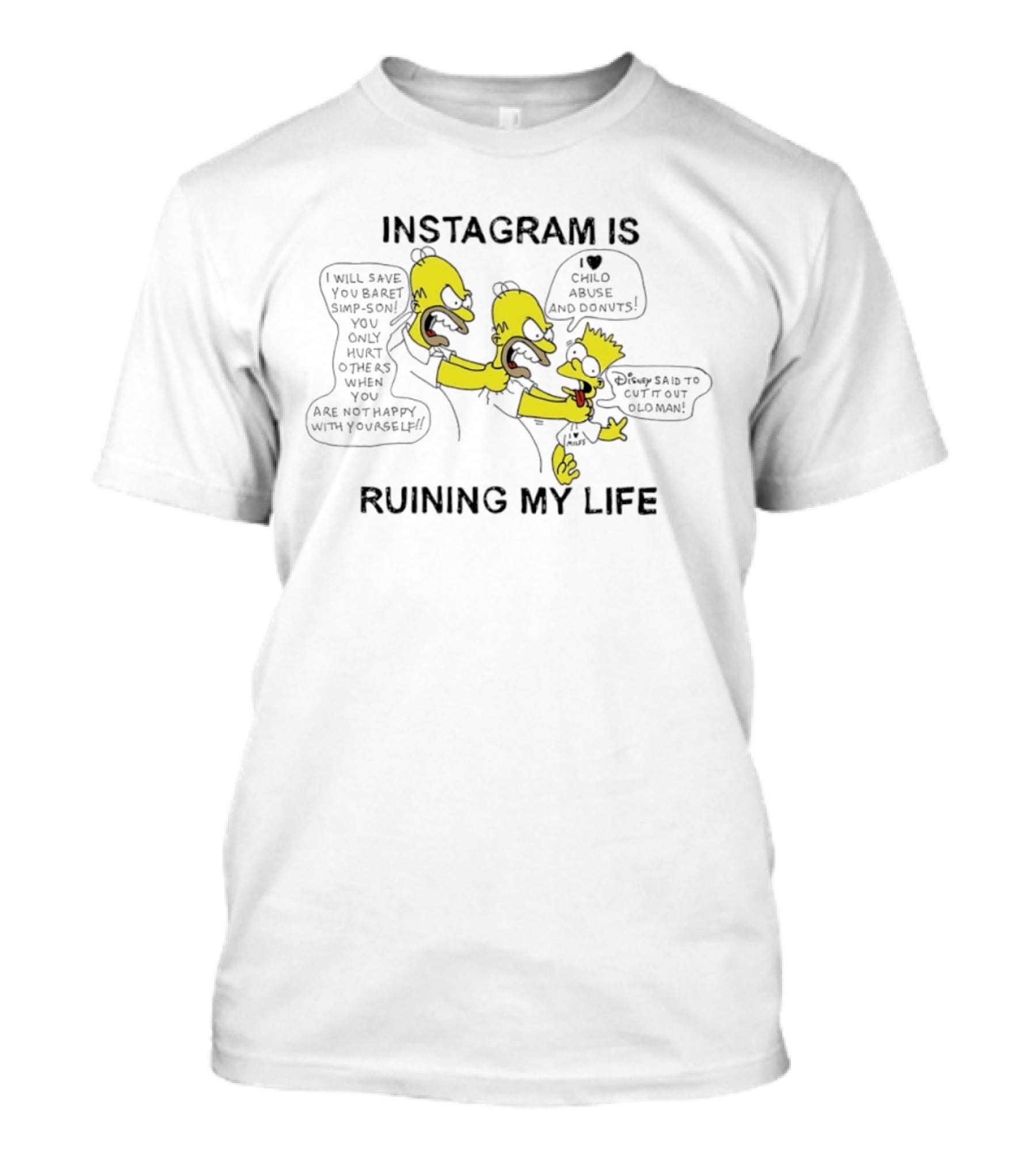 Instagram Is Ruining My Life Bart Simpson Clone Abuse Donuts T-Shirt