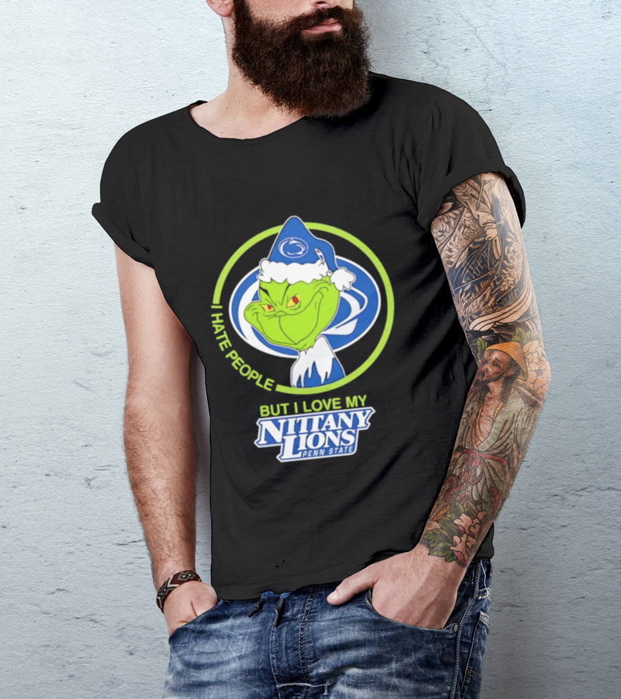 I Hate People But I Love My Nittany Lions Penn State Grinch T-Shirt