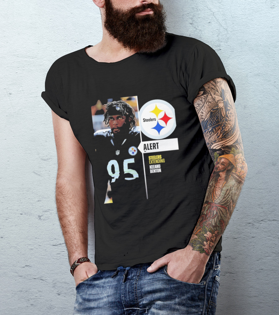 Steelers 95 Alert 4 Year Agreement Keeanu Benton T-Shirt