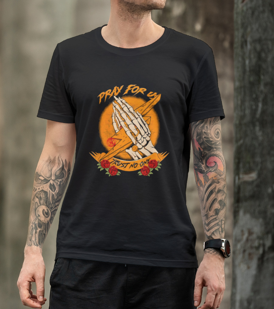 Pray For Us Trust No One Skeleton Hands Lightning Bolt Rose T-Shirt