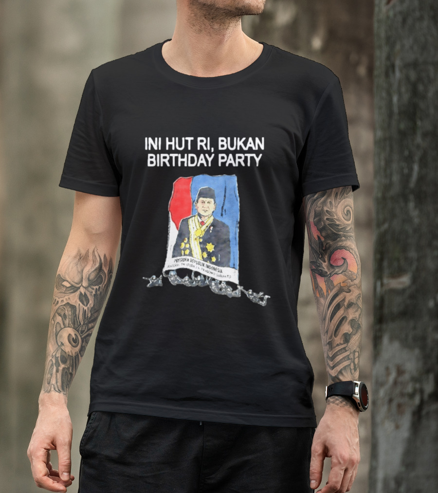 Ini HUT RI Bukan Birthday Party Presiden Republik Indonesia Prabowo Subianto T-Shirt