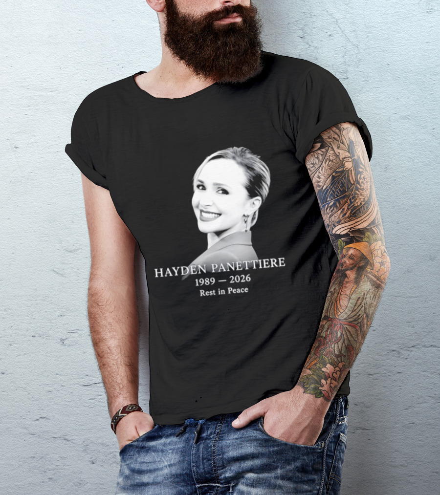 Hayden Panettiere 1989 2026 Rest In Peace Memorial T-Shirt