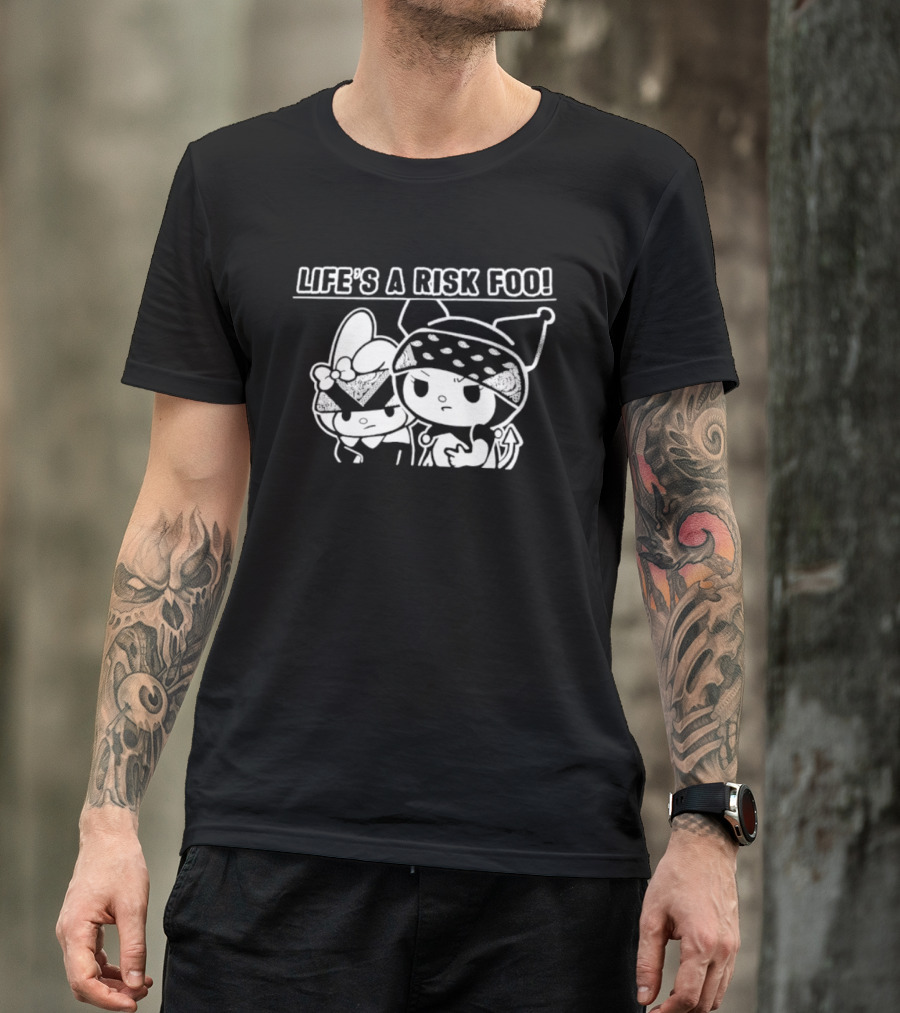 Life's A Risk Foo Kuromi My Melody Mischief Duo T-Shirt
