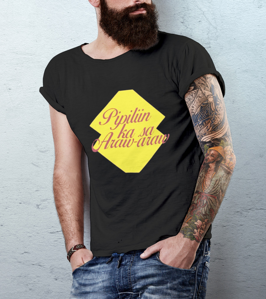 Pipiliin Ka Sa Araw Araw Ben&Ben OPM Filipino Music Merch T-Shirt