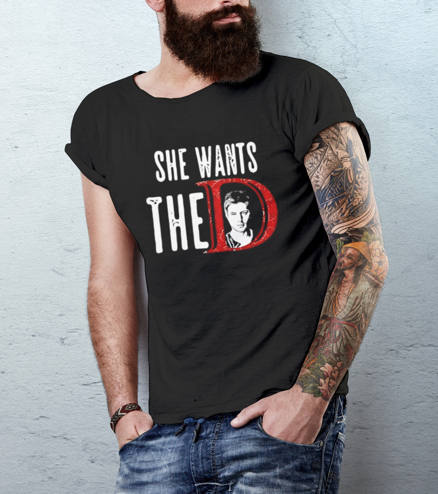 She Wants The D Jensen Ackles Supernatural T-Shirt