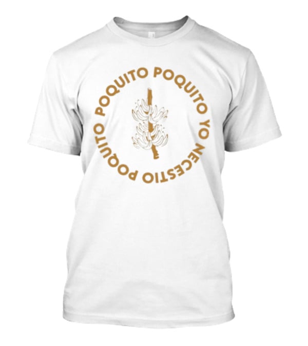 Poquito Poquito Yo Necesito Banana Fruit Circular T-Shirt