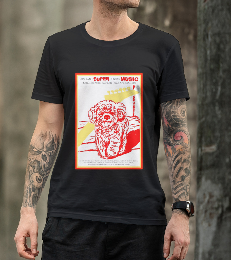 Hari Yang Super Dengan Music Yang Menggetarkan Jiwa Anomaliku Gitar Anjing Menggemaskan T-Shirt