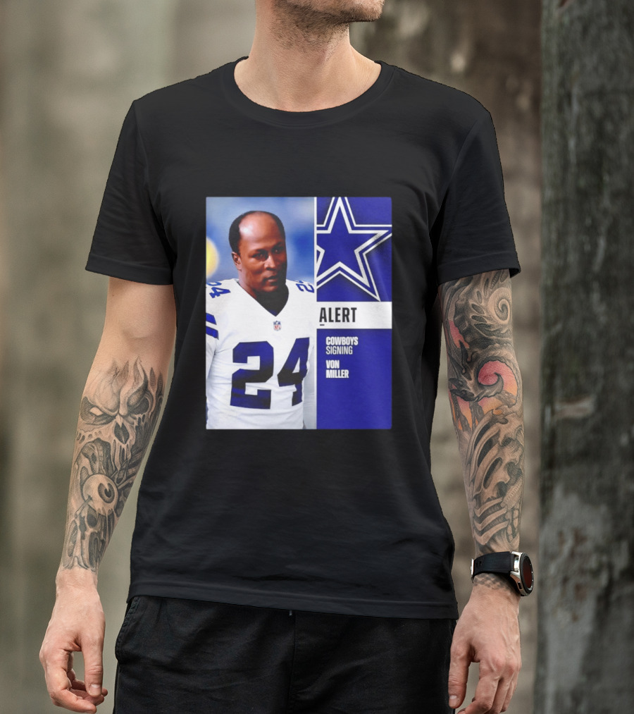 Cowboys Signing Alert Von Miller NFL 24 Dallas Star T-Shirt