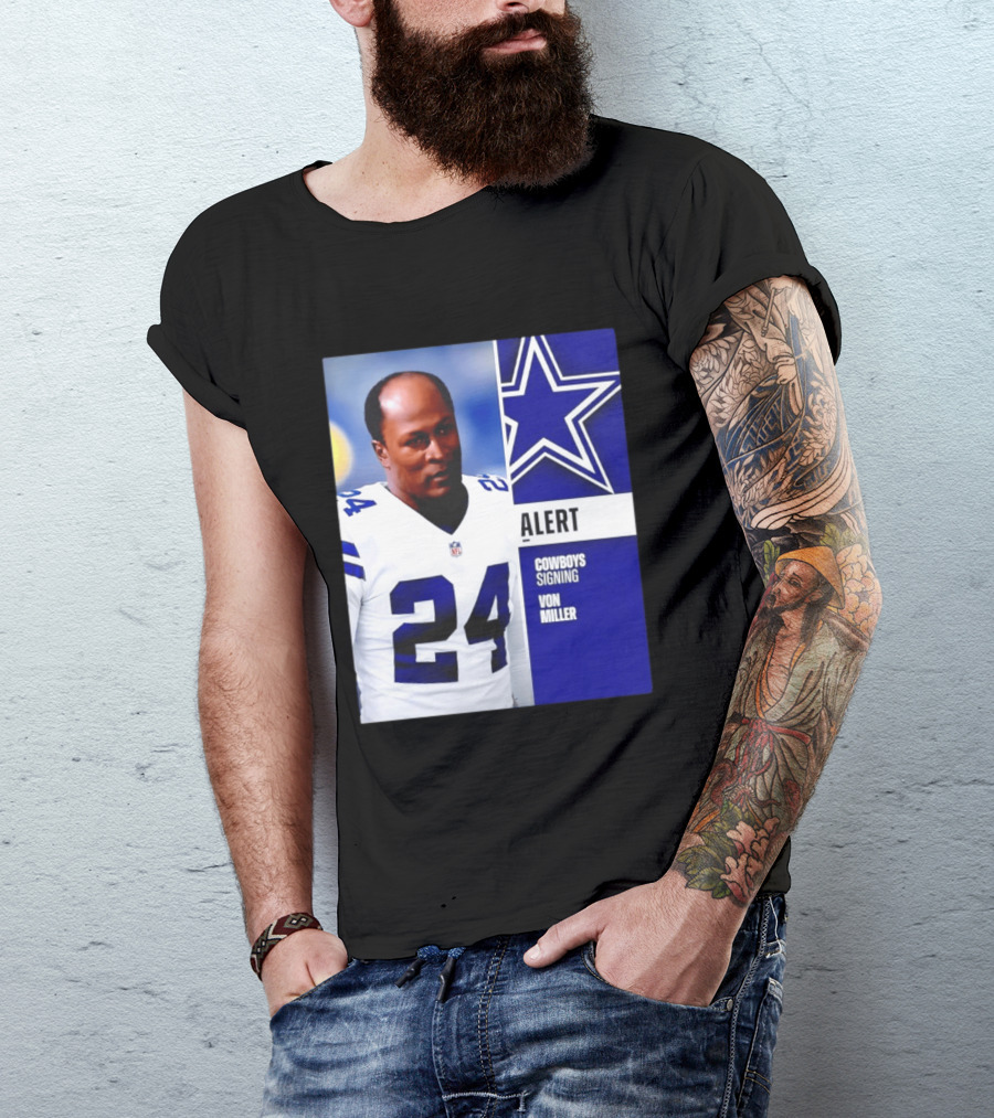 Cowboys Signing Alert Von Miller NFL 24 Dallas Star T-Shirt