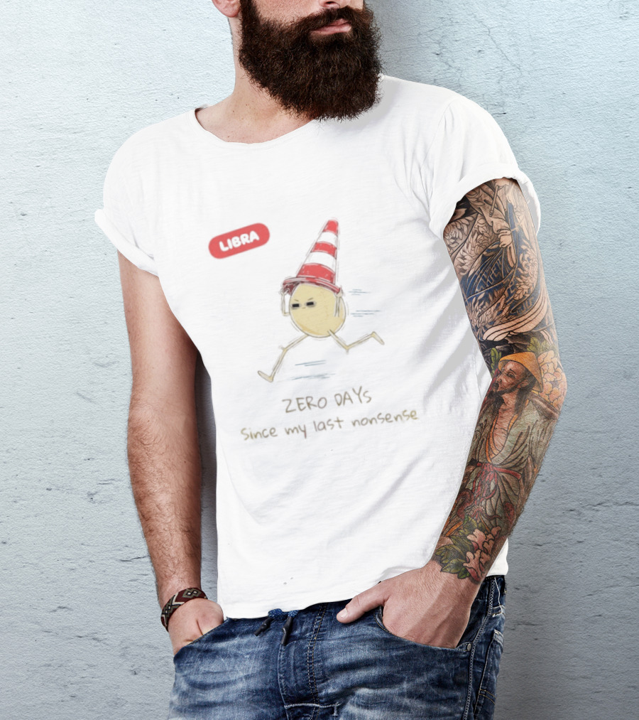 Libra Zero Days Since My Last Nonsense Cone Head Emoji T-Shirt