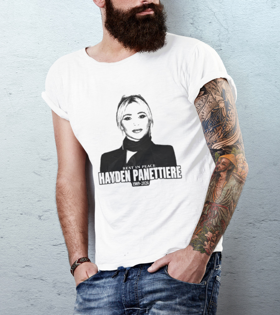 Rest In Peace Hayden Panettiere 1989 2026 T-Shirt