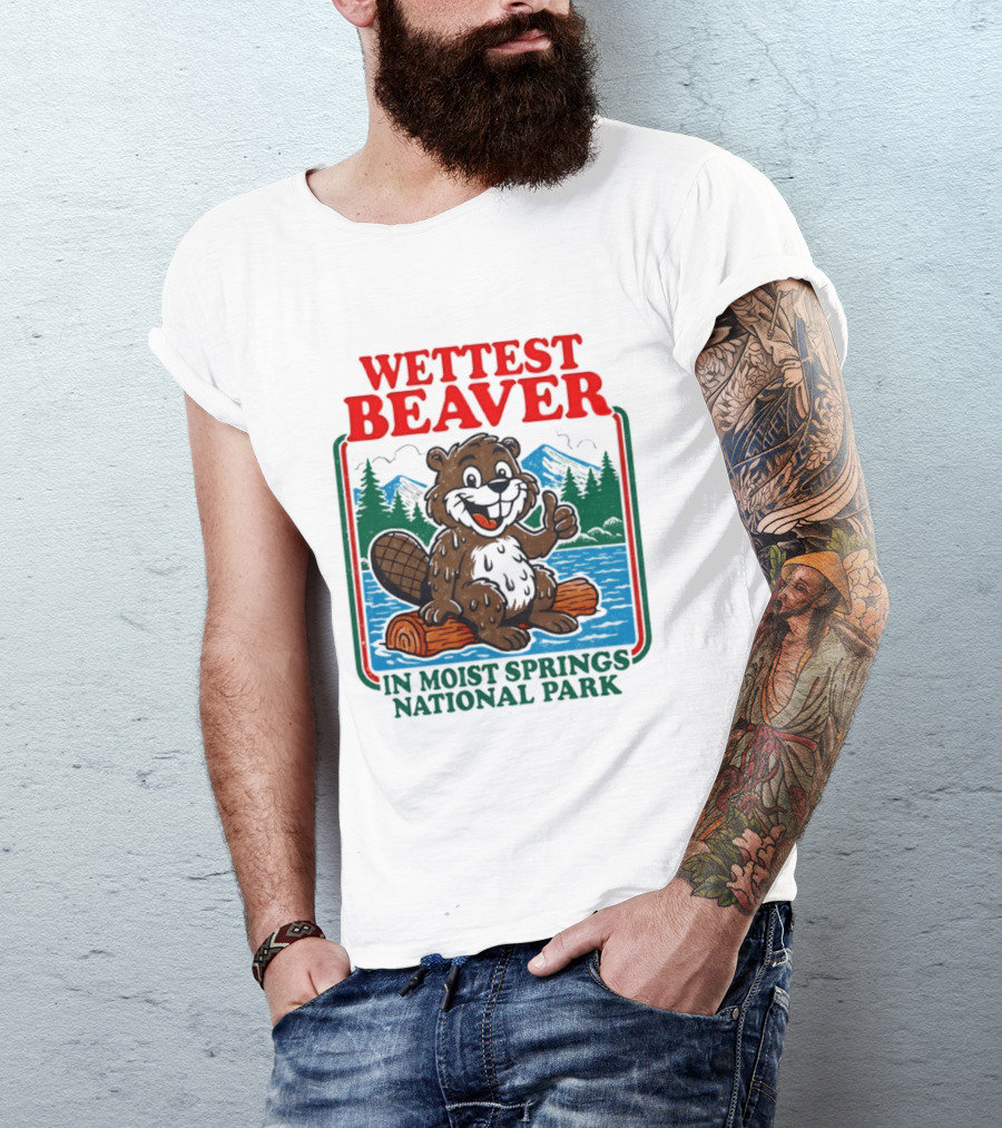 Wettest Beaver In Moist Springs National Park Funny Cartoon Log T-Shirt