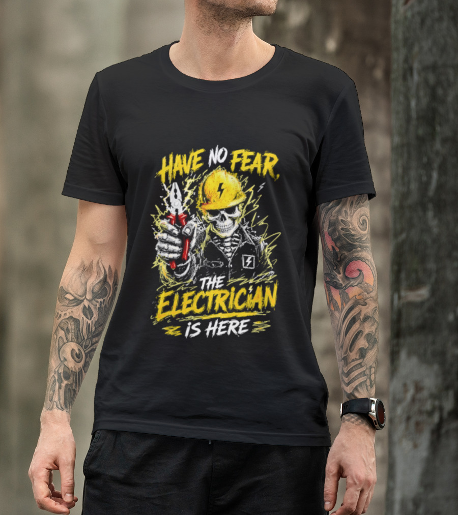Have No Fear The Electrician Is Here Skeleton Yellow Hard Hat Holding Tool T-Shirt