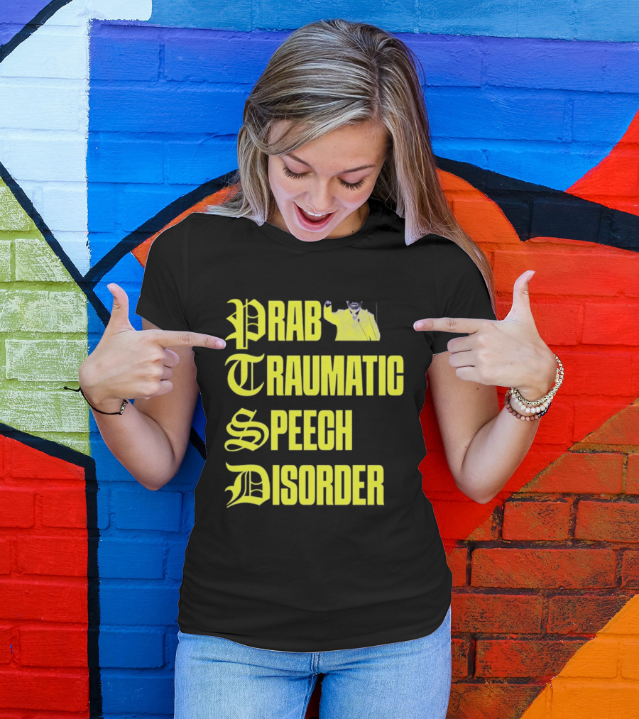 Prab Traumatic Speech Disorder Yellow Bold Lettering T-Shirt