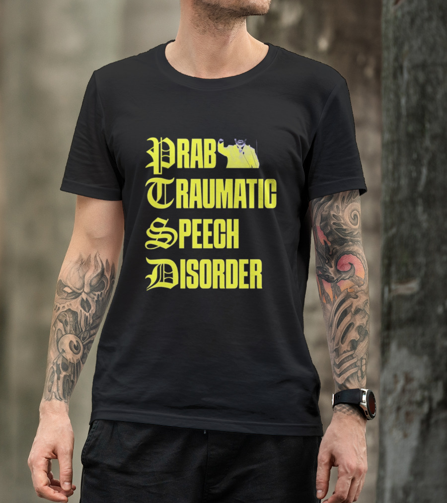 Prab Traumatic Speech Disorder Yellow Bold Lettering T-Shirt