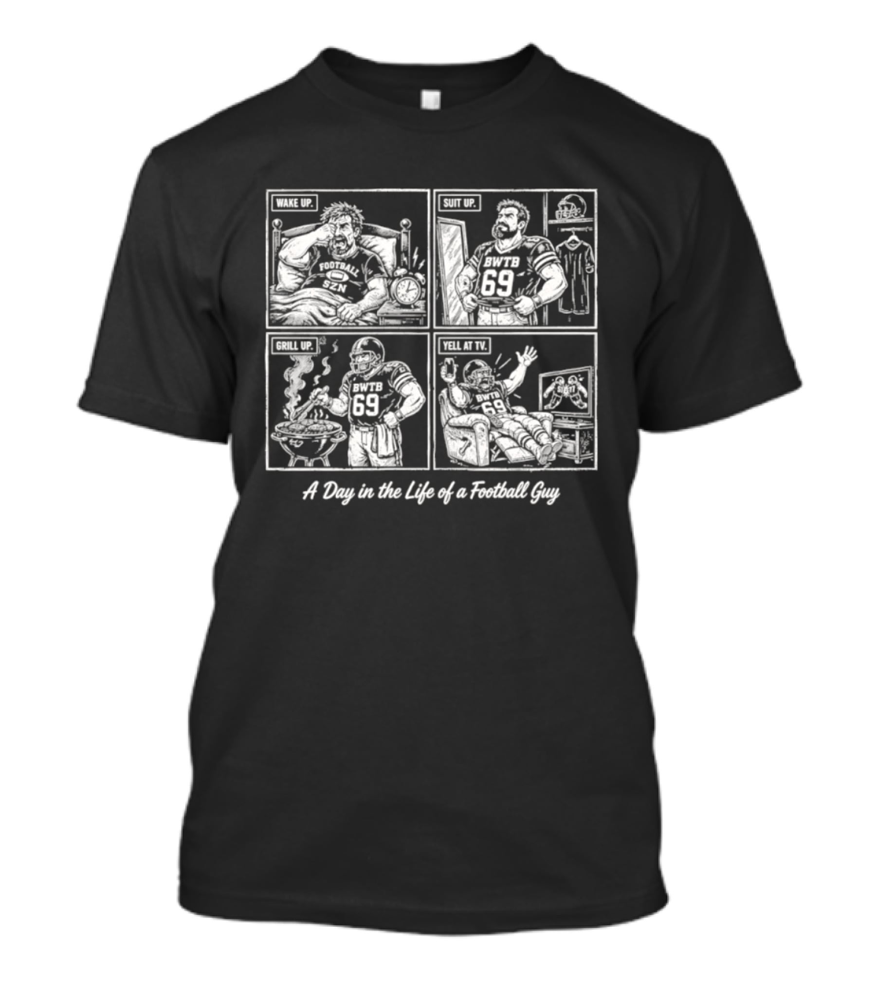 Tailgate Activities A Day In The Life Of A Football Guy T-Shirt