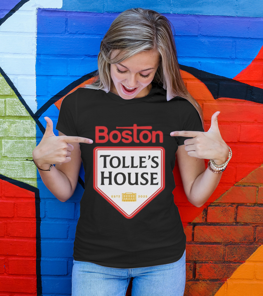 Boston Tolle's House Baseball Est 2025 T-Shirt