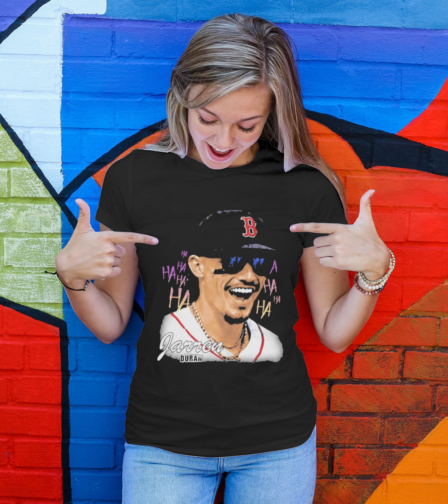 Jarren Duran They Laughed I Kept Going Boston Baseball Humor T-Shirt