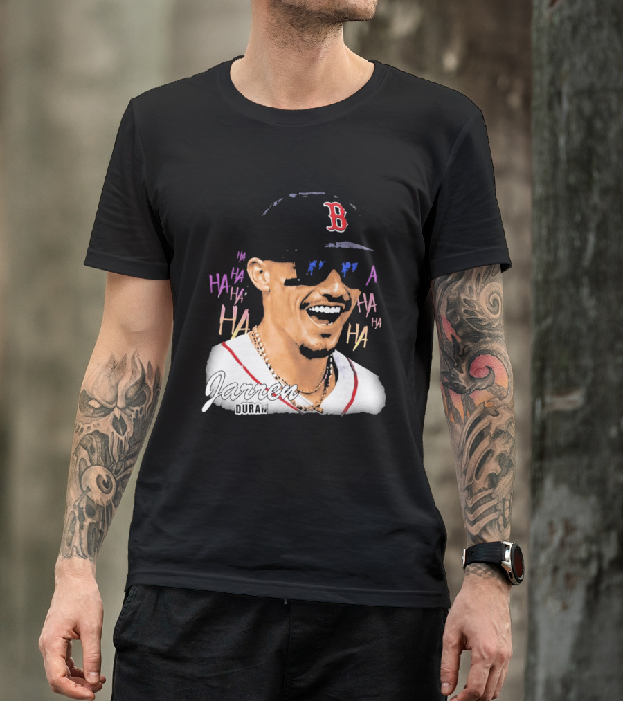 Jarren Duran They Laughed I Kept Going Boston Baseball Humor T-Shirt