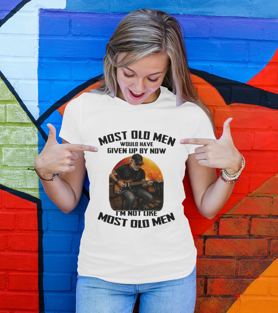 Most Old Men Would Have Given Up By Now Electric Guitar I'm Not Like Most Old Men T-Shirt
