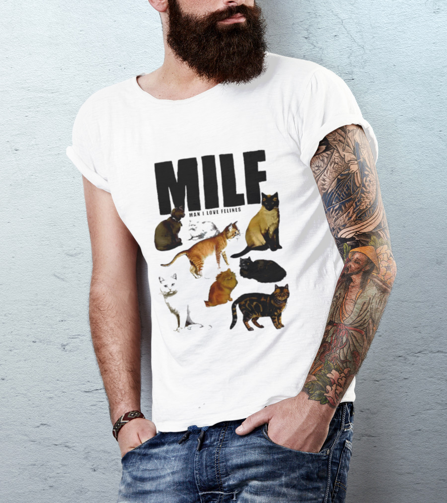 MILF Man I Love Felines Cat Lover Collection T-Shirt