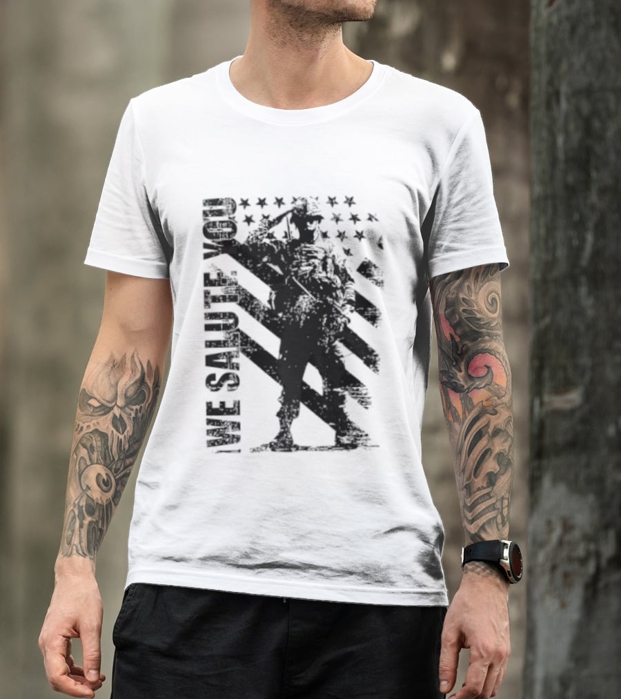 We Salute You Soldier American Flag Military Stars Stripes T-Shirt