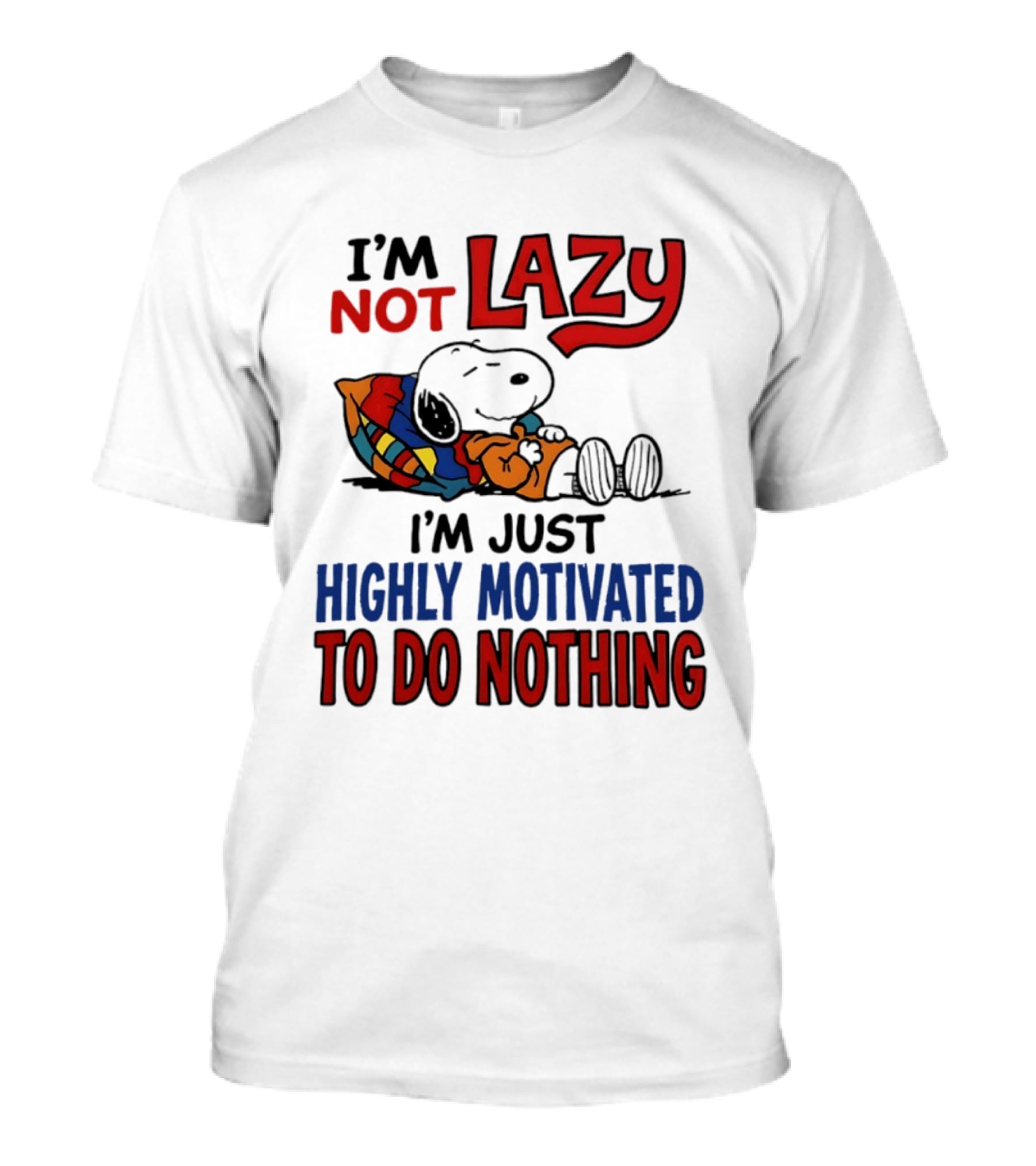 Snoopy I'm Not Lazy I'm Just Highly Motivated To Do Nothing Peanuts Classic Relaxation T-Shirt