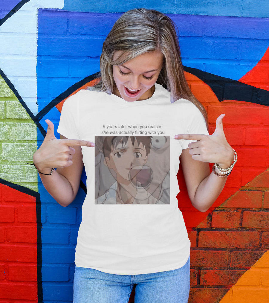 Neon Genesis Evangelion 5 Years Later Realizing She Was Actually Flirting Anime Moments T-Shirt