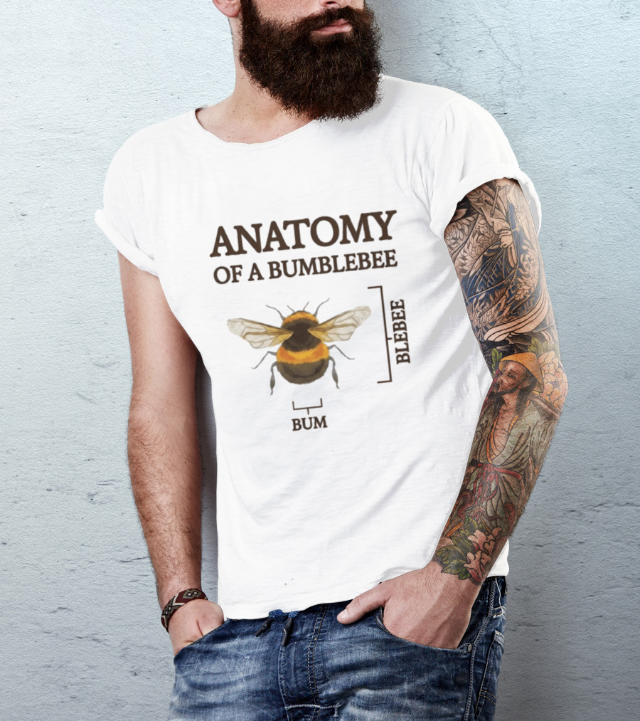 Anatomy Of A Bumblebee Bum Blebee T-Shirt