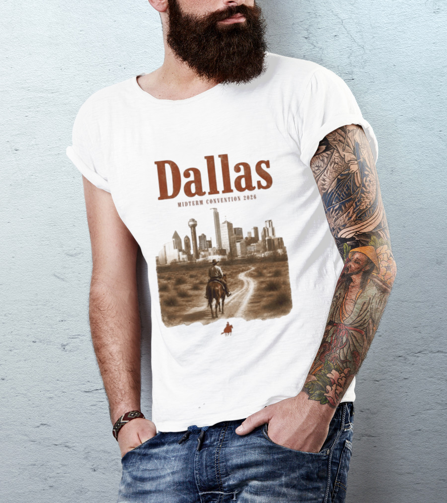 Dallas Midterm Convention 2026 Texas Politics Skyline Cowboy Scene T-Shirt