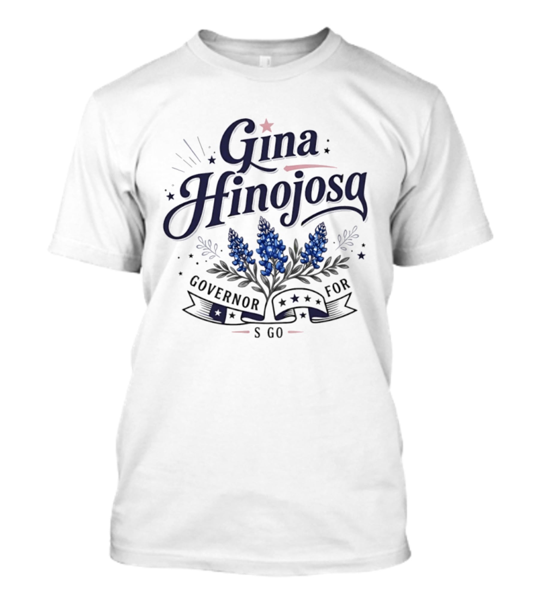 Gina Hinojosa Governor For S Go Bluebonnet Stars T-Shirt