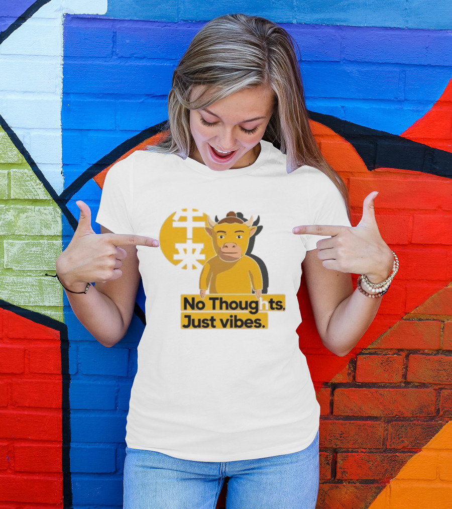 Niu Lai Ox No Thoughts Just Vibes Yellow T-Shirt