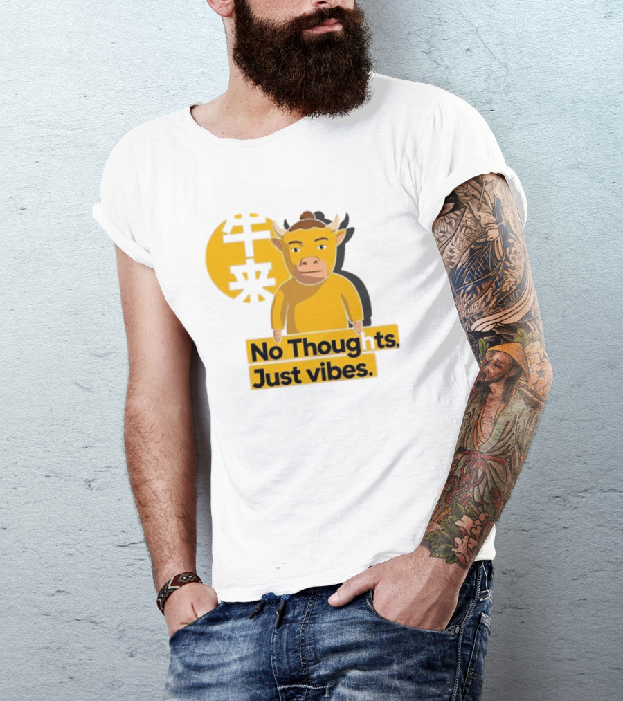 Niu Lai Ox No Thoughts Just Vibes Yellow T-Shirt