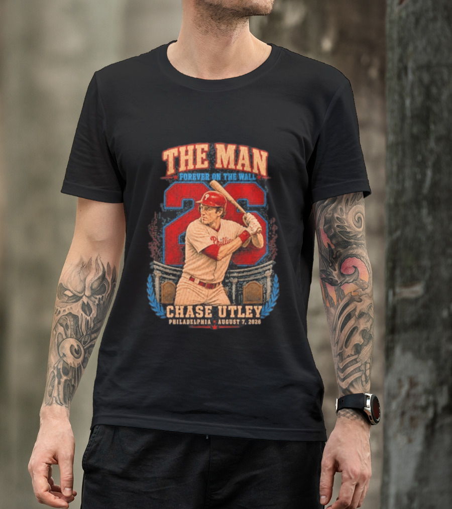 The Man Forever On The Wall Chase Utley Philadelphia August 7 2026 T-Shirt